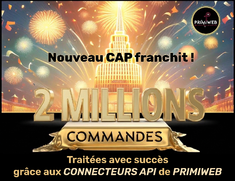 Nouveau cap franchit : 2 millions de commandes transférées dès le mois de septembre !